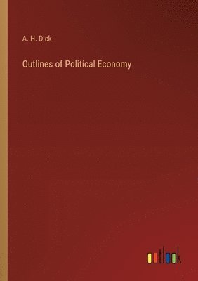 bokomslag Outlines of Political Economy