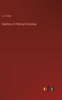 bokomslag Outlines of Political Economy