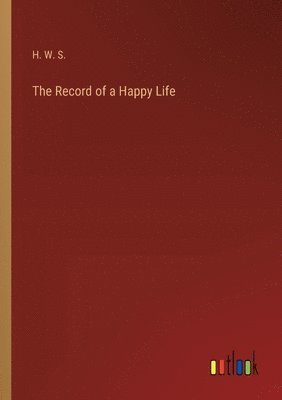 bokomslag Record of a Happy Life