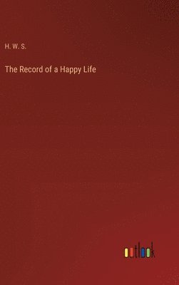 The Record of a Happy Life 1
