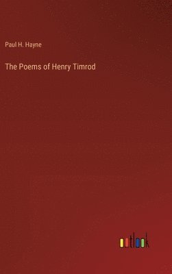 The Poems of Henry Timrod 1