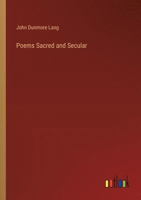 bokomslag Poems Sacred and Secular