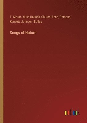 Fenn, T Moran, Miss Hallock - Songs of Nature, Häftad