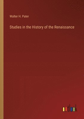 Studies in the History of the Renaissance 1