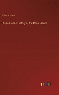 bokomslag Studies in the History of the Renaissance