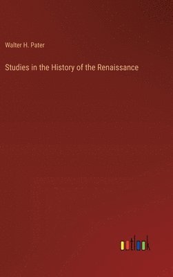 bokomslag Studies in the History of the Renaissance