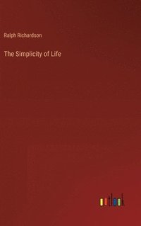 bokomslag The Simplicity of Life