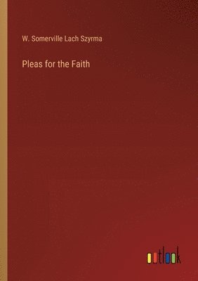 Pleas for the Faith 1