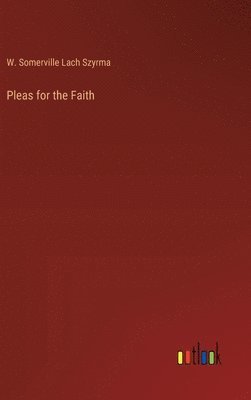 Pleas for the Faith 1