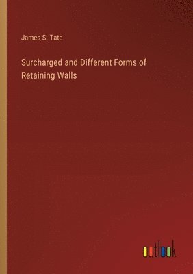 Surcharged and Different Forms of Retaining Walls 1