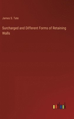 Surcharged and Different Forms of Retaining Walls 1