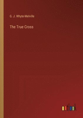 The True Cross 1