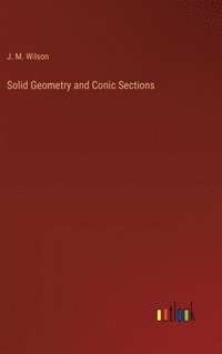bokomslag Solid Geometry and Conic Sections