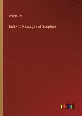 Index to Passages of Scripture