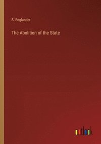 bokomslag The Abolition of the State