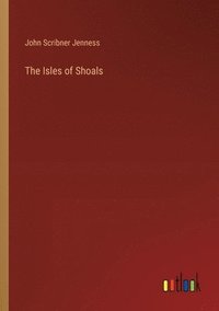 bokomslag The Isles of Shoals