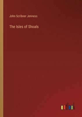 bokomslag The Isles of Shoals