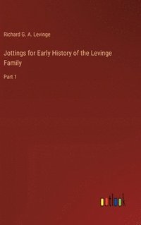 bokomslag Jottings for Early History of the Levinge Family