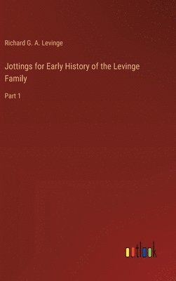 bokomslag Jottings for Early History of the Levinge Family