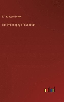 bokomslag The Philosophy of Evolution