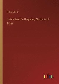bokomslag Instructions for Preparing Abstracts of Titles