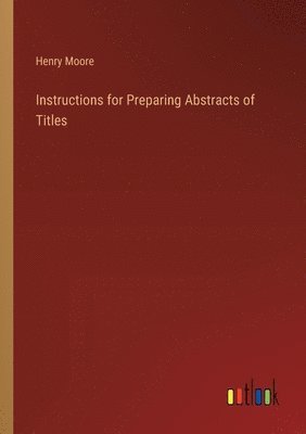 Instructions for Preparing Abstracts of Titles