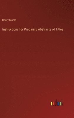 Instructions for Preparing Abstracts of Titles 1