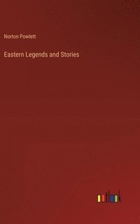 bokomslag Eastern Legends and Stories