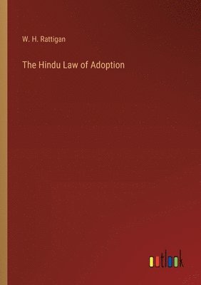 bokomslag The Hindu Law of Adoption