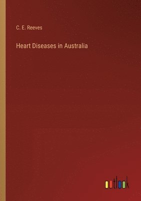 bokomslag Heart Diseases in Australia