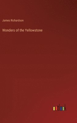 Wonders of the Yellowstone 1