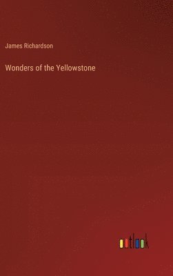 Wonders of the Yellowstone