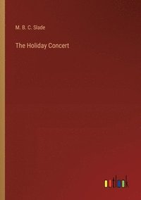 bokomslag The Holiday Concert