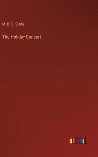 bokomslag The Holiday Concert