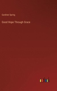 bokomslag Good Hope Through Grace