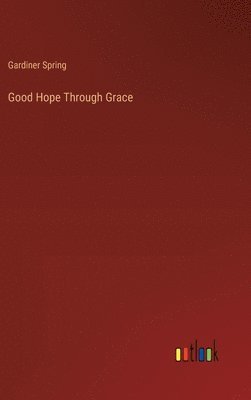 bokomslag Good Hope Through Grace