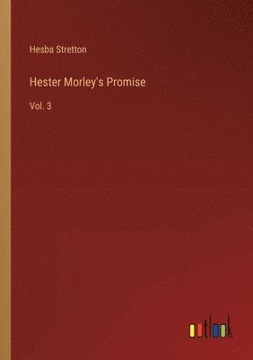 Hesba Stretton - Hester Morley's Promise, Häftad