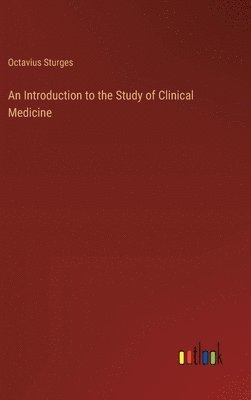 bokomslag Introduction to the Study of Clinical Medicine