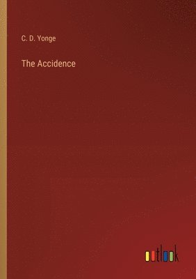 The Accidence 1
