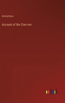 Account of the Clan-Iver 1