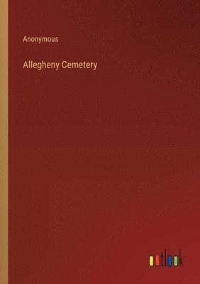 bokomslag Allegheny Cemetery