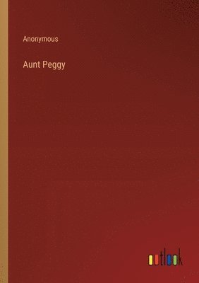 Aunt Peggy 1