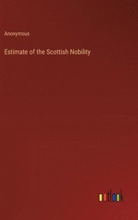 bokomslag Estimate of the Scottish Nobility