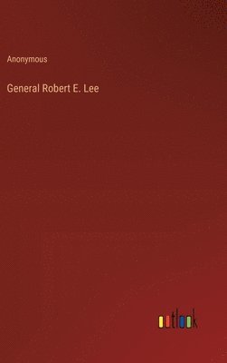 General Robert E. Lee 1