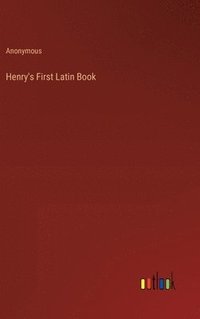 bokomslag Henry's First Latin Book