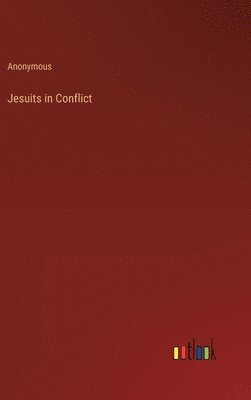 bokomslag Jesuits in Conflict