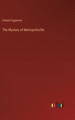 bokomslag The Mystery of Metropolisville