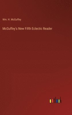 McGuffey's New Fifth Eclectic Reader 1