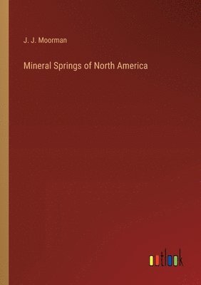 Mineral Springs of North America 1