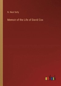 bokomslag Memoir of the Life of David Cox